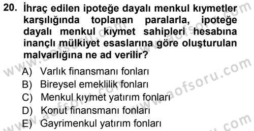 Sermaye Piyasaları ve Finansal Kurumlar Dersi 2012 - 2013 Yılı (Vize) Ara Sınavı 20. Soru