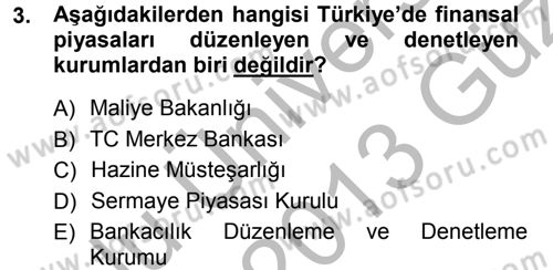 Sermaye Piyasaları ve Finansal Kurumlar Dersi 2012 - 2013 Yılı (Vize) Ara Sınavı 3. Soru