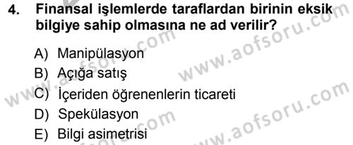 Sermaye Piyasaları ve Finansal Kurumlar Dersi 2012 - 2013 Yılı (Vize) Ara Sınavı 4. Soru