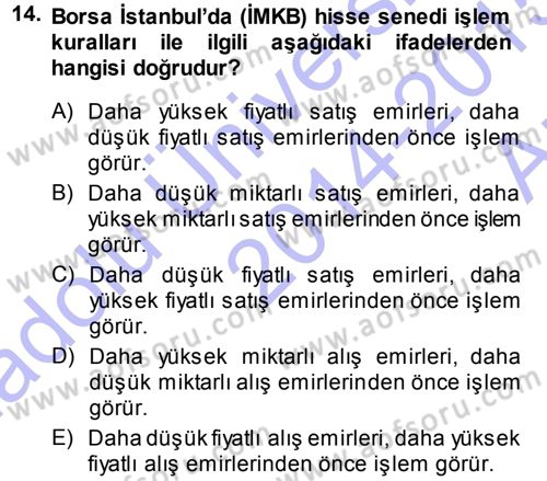 Sermaye Piyasaları ve Finansal Kurumlar Dersi 2014 - 2015 Yılı (Vize) Ara Sınavı 14. Soru