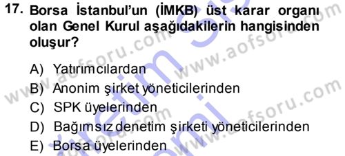 Sermaye Piyasaları ve Finansal Kurumlar Dersi 2014 - 2015 Yılı (Vize) Ara Sınavı 17. Soru