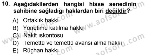 Sermaye Piyasaları ve Finansal Kurumlar Dersi 2014 - 2015 Yılı Tek Ders Sınavı 10. Soru