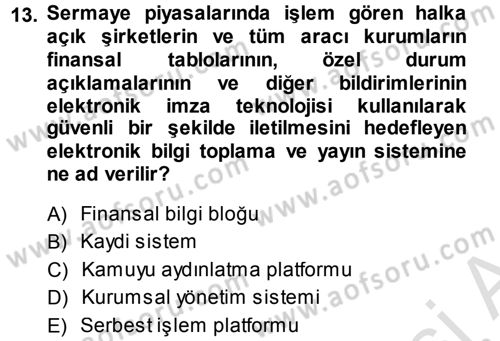 Sermaye Piyasaları ve Finansal Kurumlar Dersi 2014 - 2015 Yılı Tek Ders Sınavı 13. Soru