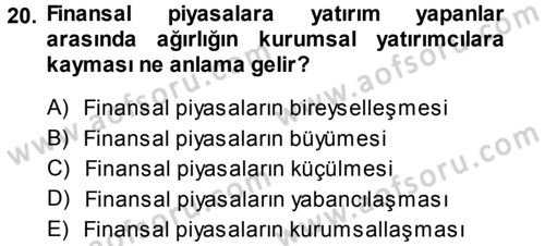 Sermaye Piyasaları ve Finansal Kurumlar Dersi 2014 - 2015 Yılı Tek Ders Sınavı 20. Soru