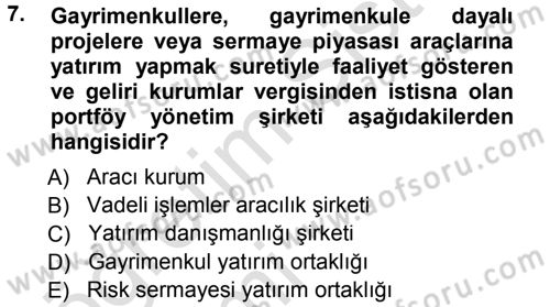 Sermaye Piyasaları ve Finansal Kurumlar Dersi 2014 - 2015 Yılı Tek Ders Sınavı 7. Soru