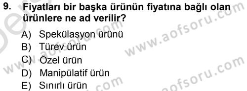 Sermaye Piyasaları ve Finansal Kurumlar Dersi 2014 - 2015 Yılı Tek Ders Sınavı 9. Soru