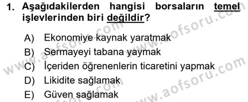 Sermaye Piyasaları ve Finansal Kurumlar Dersi 2016 - 2017 Yılı 3 Ders Sınavı 1. Soru