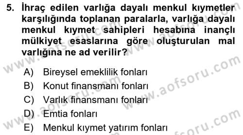 Sermaye Piyasaları ve Finansal Kurumlar Dersi 2016 - 2017 Yılı 3 Ders Sınavı 5. Soru