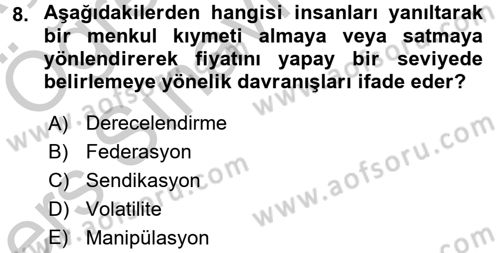 Sermaye Piyasaları ve Finansal Kurumlar Dersi 2016 - 2017 Yılı 3 Ders Sınavı 8. Soru