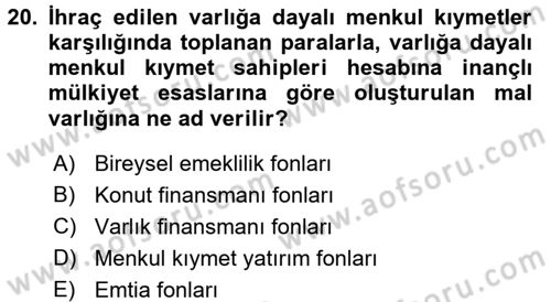Sermaye Piyasaları ve Finansal Kurumlar Dersi Ara Sınavı Deneme Sınav Soruları 20. Soru