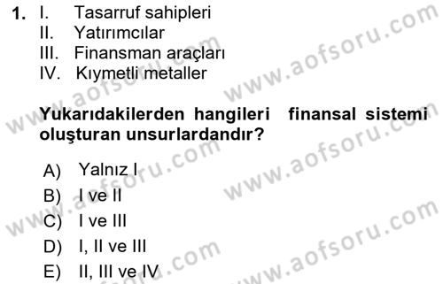 Sermaye Piyasaları ve Finansal Kurumlar Dersi 2018 - 2019 Yılı (Vize) Ara Sınavı 1. Soru