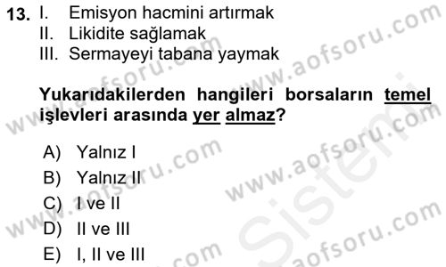 Sermaye Piyasaları ve Finansal Kurumlar Dersi 2018 - 2019 Yılı (Vize) Ara Sınav Soruları 13. Soru