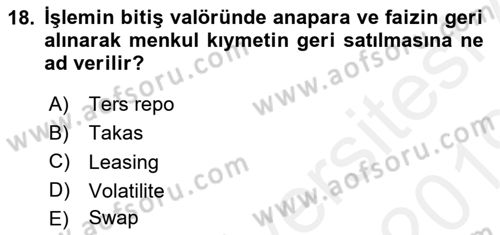 Sermaye Piyasaları ve Finansal Kurumlar Dersi 2018 - 2019 Yılı (Vize) Ara Sınav Soruları 18. Soru