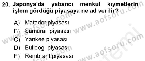 Sermaye Piyasaları ve Finansal Kurumlar Dersi 2018 - 2019 Yılı (Final) Dönem Sonu Sınavı 20. Soru