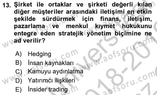 Sermaye Piyasaları ve Finansal Kurumlar Dersi 2018 - 2019 Yılı Yaz Okulu Sınav Soruları 13. Soru