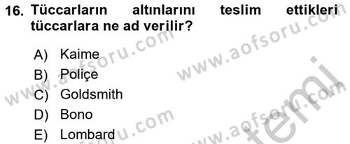 Sermaye Piyasaları ve Finansal Kurumlar Dersi 2018 - 2019 Yılı Yaz Okulu Sınav Soruları 16. Soru