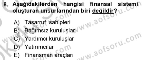 Sermaye Piyasaları ve Finansal Kurumlar Dersi 2018 - 2019 Yılı Yaz Okulu Sınav Soruları 8. Soru