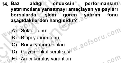 Sermaye Piyasaları ve Finansal Kurumlar Dersi 2019 - 2020 Yılı (Vize) Ara Sınavı 14. Soru