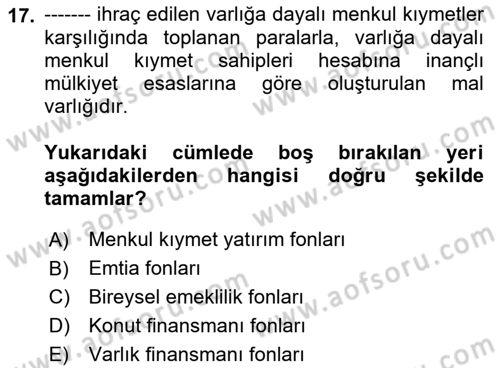 Sermaye Piyasaları ve Finansal Kurumlar Dersi 2019 - 2020 Yılı (Vize) Ara Sınavı 17. Soru