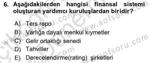 Sermaye Piyasaları ve Finansal Kurumlar Dersi 2019 - 2020 Yılı (Vize) Ara Sınavı 6. Soru