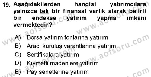 Sermaye Piyasaları ve Finansal Kurumlar Dersi 2021 - 2022 Yılı (Vize) Ara Sınavı 19. Soru