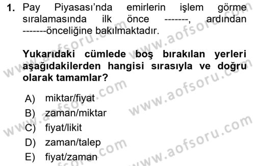 Sermaye Piyasaları ve Finansal Kurumlar Dersi 2021 - 2022 Yılı (Final) Dönem Sonu Sınavı 1. Soru