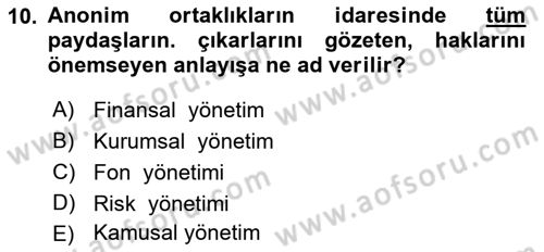 Sermaye Piyasaları ve Finansal Kurumlar Dersi 2021 - 2022 Yılı (Final) Dönem Sonu Sınavı 10. Soru