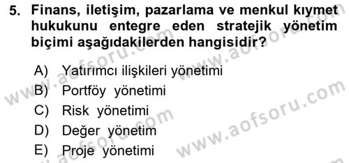 Sermaye Piyasaları ve Finansal Kurumlar Dersi 2021 - 2022 Yılı (Final) Dönem Sonu Sınavı 5. Soru