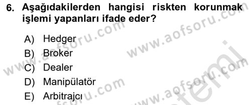 Sermaye Piyasaları ve Finansal Kurumlar Dersi 2021 - 2022 Yılı (Final) Dönem Sonu Sınavı 6. Soru