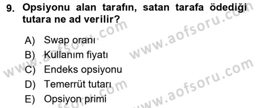 Sermaye Piyasaları ve Finansal Kurumlar Dersi 2021 - 2022 Yılı (Final) Dönem Sonu Sınavı 9. Soru