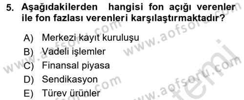 Sermaye Piyasaları ve Finansal Kurumlar Dersi 2022 - 2023 Yılı (Vize) Ara Sınavı 5. Soru