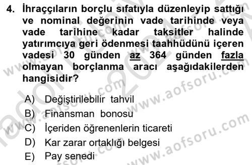 Sermaye Piyasaları ve Finansal Kurumlar Dersi 2024 - 2025 Yılı (Vize) Ara Sınav Soruları 4. Soru