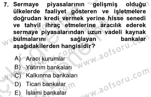 Sermaye Piyasaları ve Finansal Kurumlar Dersi 2024 - 2025 Yılı (Vize) Ara Sınav Soruları 7. Soru