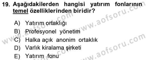 Sermaye Piyasaları ve Finansal Kurumlar Dersi 2024 - 2025 Yılı (Final) Dönem Sonu Sınav Soruları 19. Soru