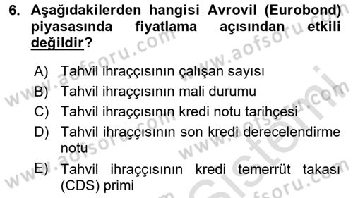 Sermaye Piyasaları ve Finansal Kurumlar Dersi 2024 - 2025 Yılı (Final) Dönem Sonu Sınav Soruları 6. Soru