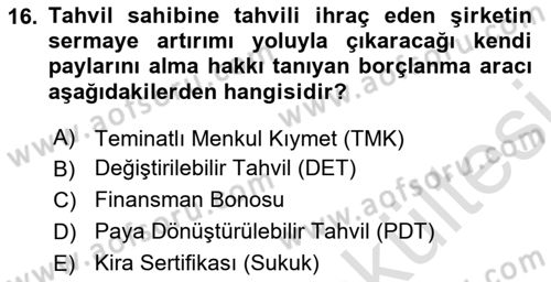 Sermaye Piyasaları ve Finansal Kurumlar Dersi 2025 - 2026 Yılı (Vize) Ara Sınav Soruları 16. Soru