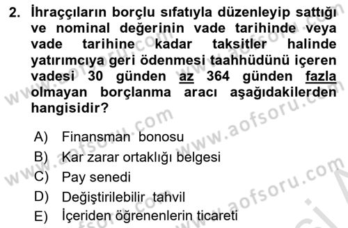 Sermaye Piyasaları ve Finansal Kurumlar Dersi 2025 - 2026 Yılı (Final) Dönem Sonu Sınav Soruları 2. Soru