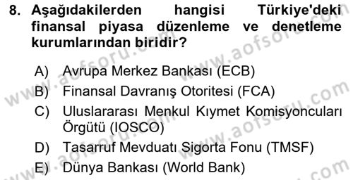 Sermaye Piyasaları ve Finansal Kurumlar Dersi 2025 - 2026 Yılı (Final) Dönem Sonu Sınav Soruları 8. Soru