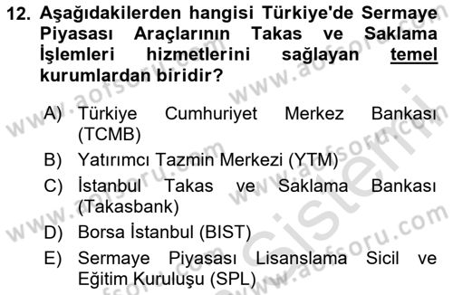 Sermaye Piyasaları ve Finansal Kurumlar Dersi 2025 - 2026 Yılı Yaz Okulu Sınav Soruları 12. Soru