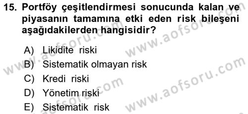 Sermaye Piyasaları ve Finansal Kurumlar Dersi 2025 - 2026 Yılı Yaz Okulu Sınav Soruları 15. Soru