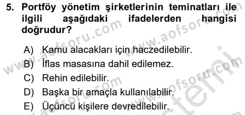Sermaye Piyasaları ve Finansal Kurumlar Dersi 2025 - 2026 Yılı Yaz Okulu Sınav Soruları 5. Soru