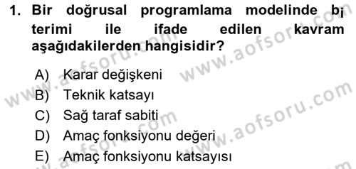 Sayısal Karar Verme Teknikleri Dersi 2020 - 2021 Yılı Yaz Okulu Sınav Soruları 1. Soru