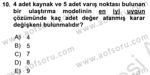 Sayısal Karar Verme Teknikleri Dersi 2020 - 2021 Yılı Yaz Okulu Sınav Soruları 10. Soru