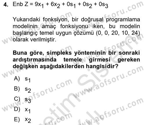 Sayısal Karar Verme Teknikleri Dersi 2020 - 2021 Yılı Yaz Okulu Sınav Soruları 4. Soru