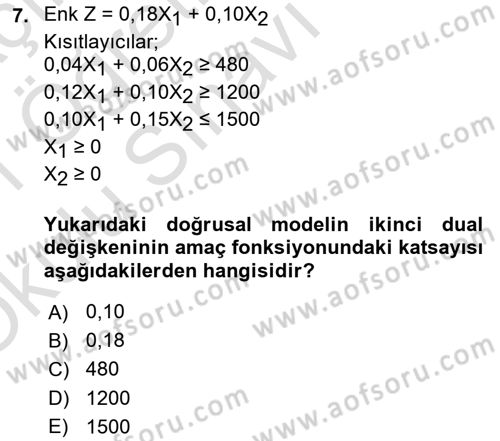 Sayısal Karar Verme Teknikleri Dersi 2020 - 2021 Yılı Yaz Okulu Sınav Soruları 7. Soru
