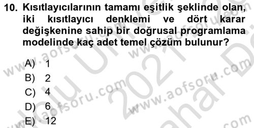 Sayısal Karar Verme Teknikleri Dersi 2021 - 2022 Yılı (Vize) Ara Sınav Soruları 10. Soru