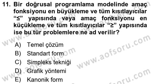 Sayısal Karar Verme Teknikleri Dersi 2021 - 2022 Yılı (Vize) Ara Sınav Soruları 11. Soru