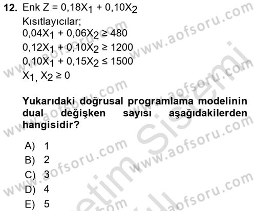 Sayısal Karar Verme Teknikleri Dersi 2021 - 2022 Yılı (Vize) Ara Sınav Soruları 12. Soru
