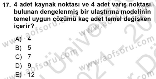 Sayısal Karar Verme Teknikleri Dersi 2021 - 2022 Yılı (Vize) Ara Sınav Soruları 17. Soru
