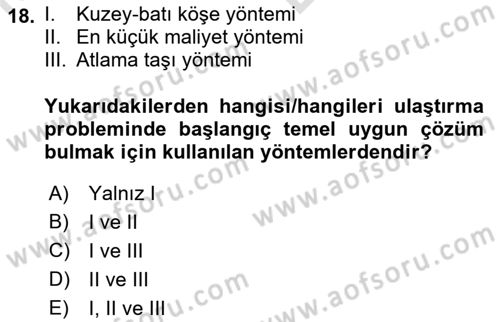 Sayısal Karar Verme Teknikleri Dersi 2021 - 2022 Yılı (Vize) Ara Sınav Soruları 18. Soru
